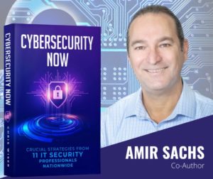 Amir Sachs CYBERSECURITY NOW book promotional image